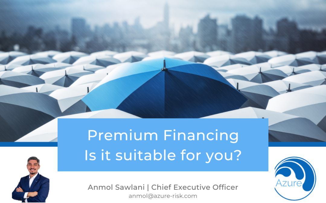 Premium Financing – Is it suitable for you?